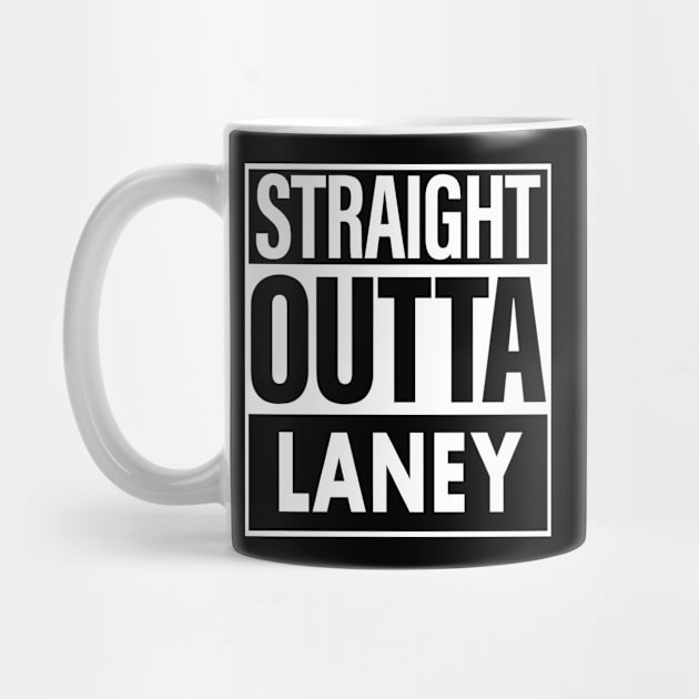 Laney Name Straight Outta Laney by ThanhNga